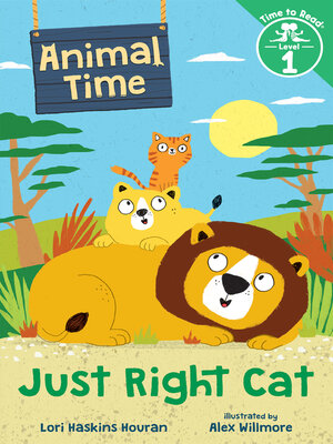 cover image of Just Right Cat (Animal Time